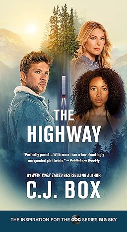 the highway a cody hoyt/cassie dewell novel media tie-in edition c.j. box 1250798027, 978-1250798022