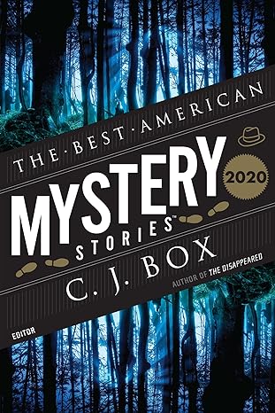 the best american mystery stories 2020 a mystery collection 1st edition c. j. box, otto penzler 1328636100,