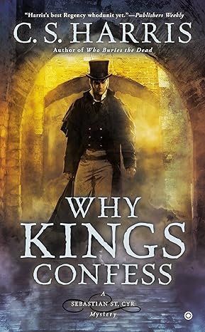 why kings confess reissue edition c. s. harris 0451418115, 978-0451418111