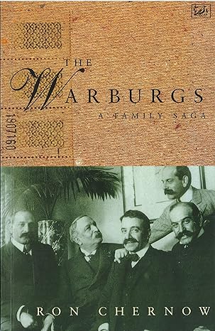 the warburgs a family saga new edition ron chernow 0712662103, 978-0712662109