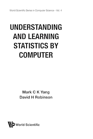 understanding and learning statistics by computer 1st edition m yang 9971500914, 978-9971500917