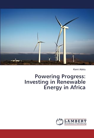 powering progress investing in renewable energy in africa 1st edition kemi adetu 6206783871, 978-6206783879