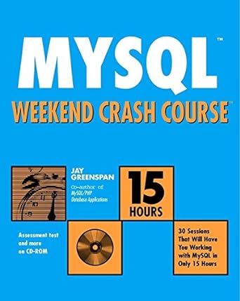 mysql weekend crash course 1st edition jay greenspan 0764536346, 978-0764536342