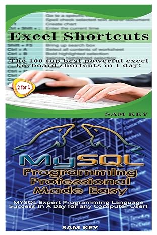 excel shortcuts and mysql programming professional made easy 1st edition sam key 1518611761, 978-1518611766