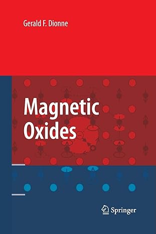 magnetic oxides 2009th edition gerald f dionne 1489983783, 978-1489983787