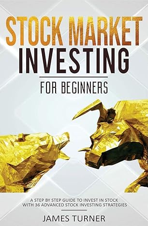 stock market investing for beginners a step by step guide to invest in stock with 36 advanced stock investing