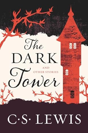 the dark tower and other stories reissue edition c. s. lewis 0062643533, 978-0062643537