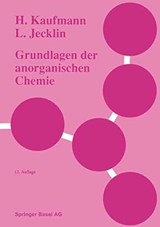 grundlagen der anorganischen chemie 12th. aufl. edition h kaufmann ,jecklin 3764325992, 978-3764325992