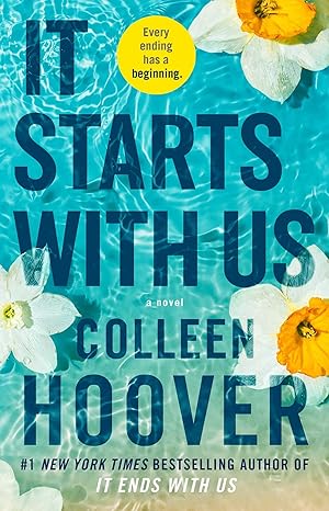 it starts with us a novel 1st edition colleen hoover 1668001225, 978-1668001226