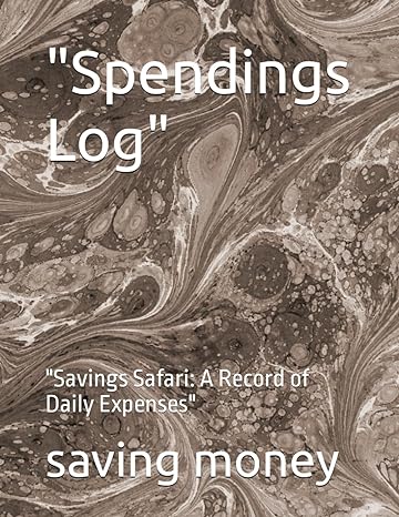 spendings log savings safari a record of daily expenses 1st edition todd dejarnatt b0cqxlld2p