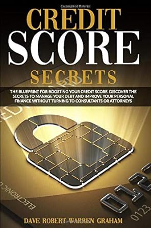 credit score secrets the blueprint for boosting your credit score discover the secrets to manage your debt