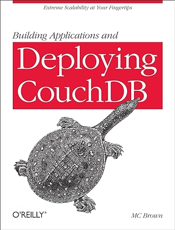 building applications and deploying couchdb 1st edition mc brown 1449307612, 978-1449307615