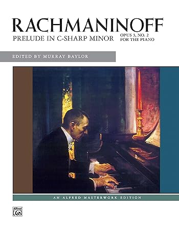 prelude in c sharp minor op 3 no 2 sheet 2nd edition sergei rachmaninoff, murray baylor 0739018647,
