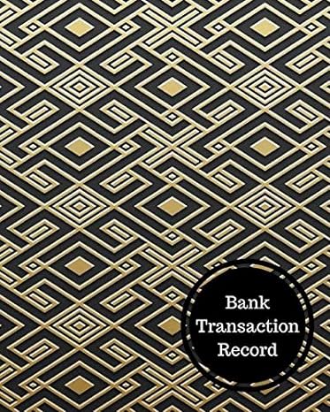 bank transaction record bank transaction register 1st edition insignia accounts 1538051877, 978-1538051870