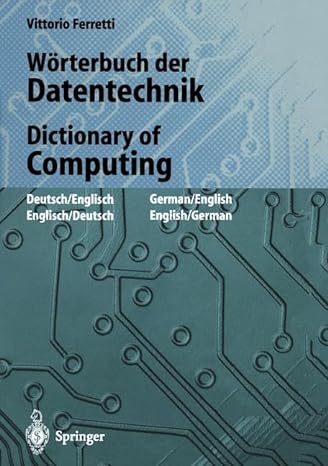 worterbuch der datentechnik / dictionary of computing englisch deutsch / deutsch englisch english german /