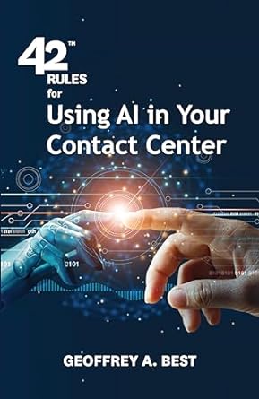 42 rules for using ai in your contact center an overview of how artificial intelligence can improve your