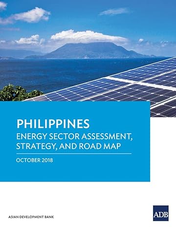 philippines energy sector assessment strategy and road map 1st edition asian development bank 9292613626,