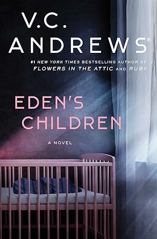 eden s children 1st edition v.c. andrews 1982156368, 978-1982156367