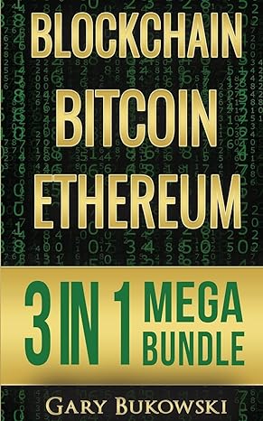 blockchain bitcoin ethereum crytocurrency 1st edition gary bukowski 1976121205, 978-1976121203