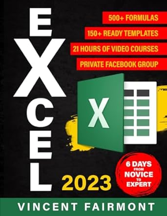 excel 2023 from novice to mastery in 6 days harnessing advanced techniques practical insights and expert