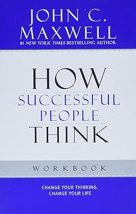 how successful people think workbook workbook edition john c. maxwell 1599953919, 978-1599953915