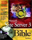 microsoft site server 3 bible 1st edition brad harris 076453193x, 978-0764531934