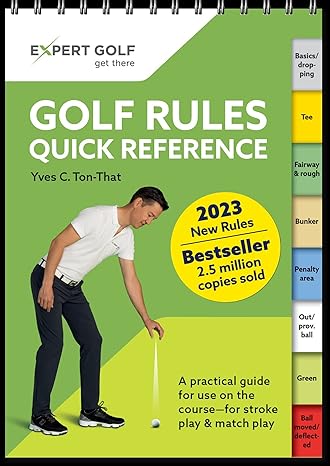 golf rules quick reference 2023 2026 the practical guide for use on the course for stroke play and match play