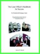 the loan officer s handbook for success for residential mortgage loans 1st edition steven w. driscoll