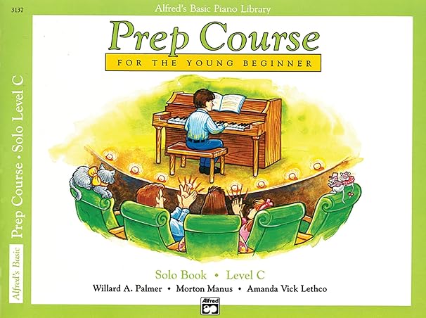 alfred s basic piano prep course solo book bk c for the young beginner 1st edition willard a. palmer, morton