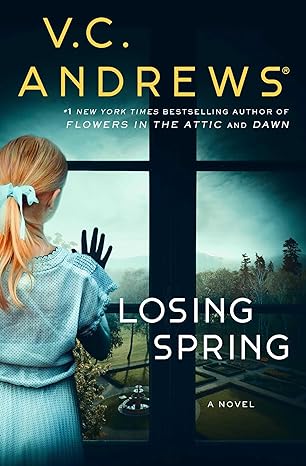 losing spring 1st edition v.c. andrews 1668015900, 978-1668015902