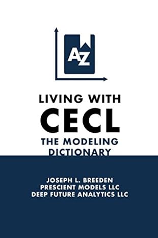 living with cecl the modeling dictionary 1st edition joseph l breeden 1732169616, 978-1732169616