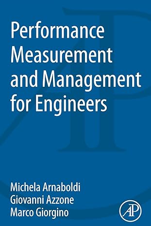 performance measurement and management for engineers 1st edition michela arnaboldi ,giovanni azzone ,marco