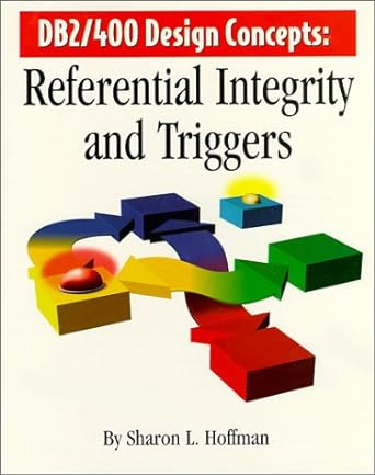 db2/400 design concepts referential integrity and triggers 1st edition sharon l hoffman 1883884292,