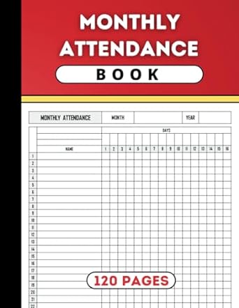 monthly attendance book an unfilled absence tracking log suitable for employers school teachers coaches and