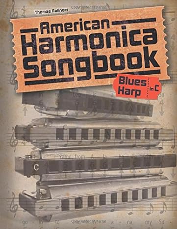 american harmonica songbook 1st edition thomas balinger 151193994x, 978-1511939942