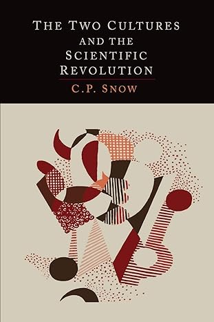 the two cultures and the scientific revolution 1st edition c.p. snow 1614275475, 978-1614275473