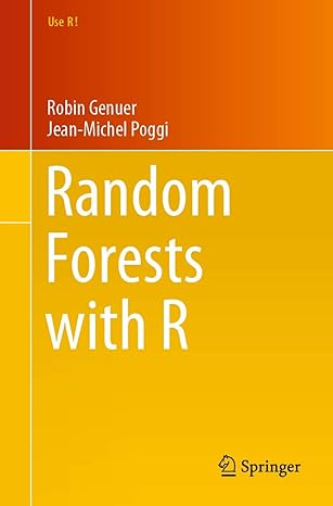 random forests with r 1st edition robin genuer ,jean michel poggi 3030564843, 978-3030564841