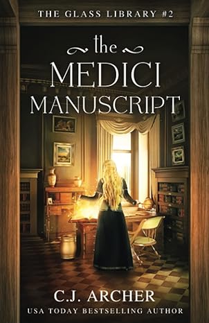 the medici manuscript 1st edition c.j. archer 1922554324, 978-1922554321