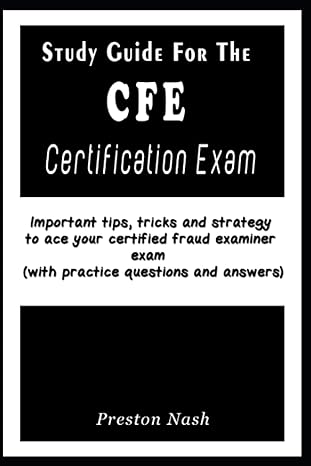 study guide for the cfe certification exam important tips tricks and strategy to ace your certified fraud