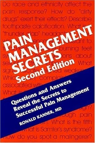 pain management secrets 2nd edition andrew dubin md ms ,julie pilitsis md phd ,ronald m kanner md ,charles e