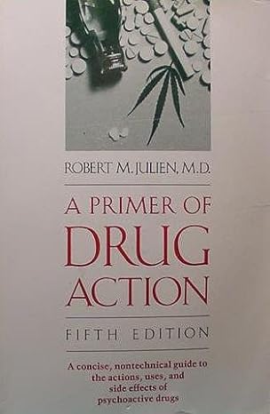 a primer of drug action 5th edition robert m julien 0716719630, 978-0716719632