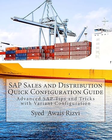 sap sales and distribution quick configuration guide advanced sap tips and tricks with variant configuration