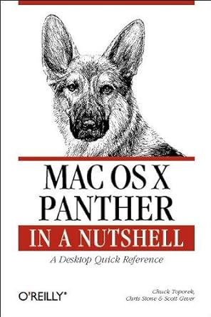 mac os x panther in a nutshell 2nd edition chuck toporek ,chris stone ,jason mcintosh ,leon towns vonstauber