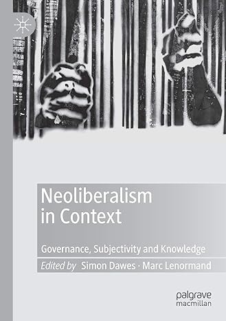 neoliberalism in context governance subjectivity and knowledge 1st edition simon dawes ,marc lenormand