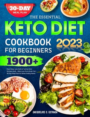 the essential keto diet cookbook for beginners 1900+ days easy low carb and yummy keto recipes book help lose