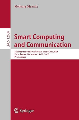 smart computing and communication 5th international conference smartcom 2020 paris france december 29 31 2020