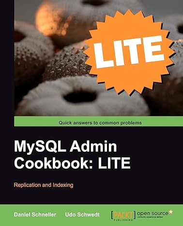 mysql admin cookbook lite replication and indexing 1st edition daniel schneller ,udo schwedt 1849516146,