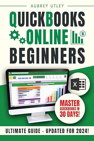 quick books online for beginners real world scenarios meet powerful insights as you unlock quickbooks full