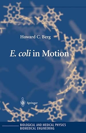 e coli in motion 1st edition howard c. berg 1441918450, 978-1441918451