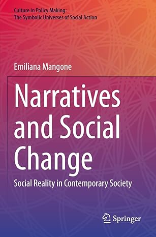 narratives and social change social reality in contemporary society 1st edition emiliana mangone 3030945677,